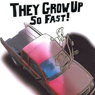 They Grow Up So Fast!