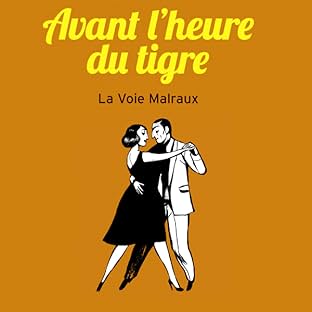 Avant l'heure du tigre