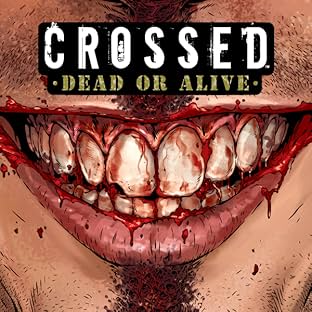 Crossed: Dead or Alive