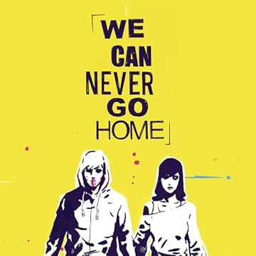 We Can Never Go Home 