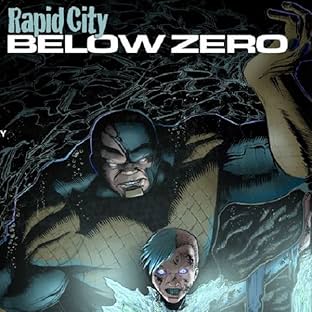 Rapid City Below Zero, Vol. 1: The Descent