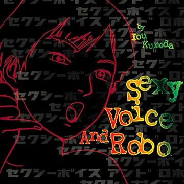 Sexy Voice and Robo
