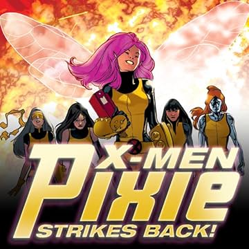 X-Men: Pixie Strikes Back (2010)