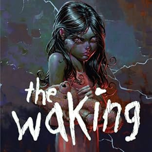 The Waking, Tome 1