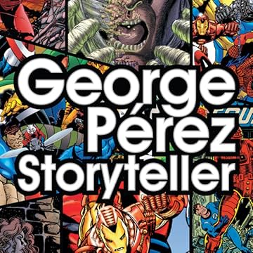 George Perez: Storyteller