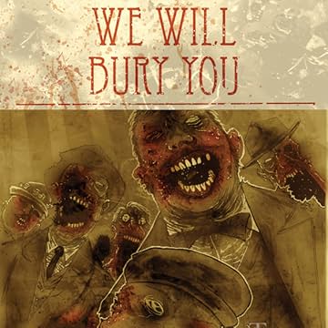 We Will Bury You
