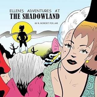 Ellen's Adventures at The Shadowland