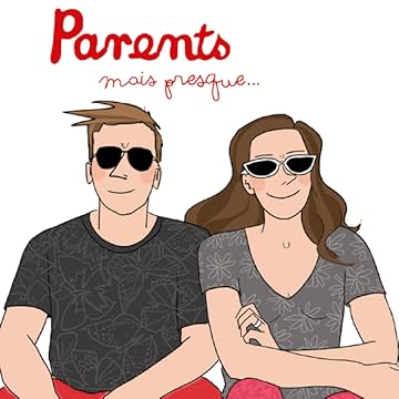 Parents mais presque...