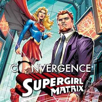 Convergence: Supergirl: Matrix (2015)