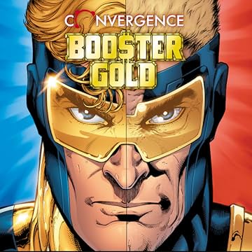 Convergence: Booster Gold (2015)