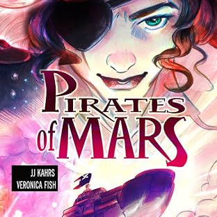 Pirates of Mars, Vol. 1: Love and Revenge