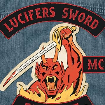 Lucifer's Sword MC - Life and Death in an Outlaw Motorcycle Club