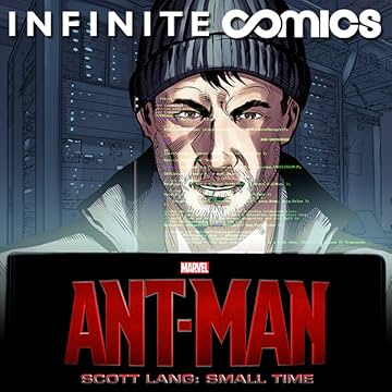 Marvel's Ant-Man - Scott Lang: Small Time MCU Infinite Comic