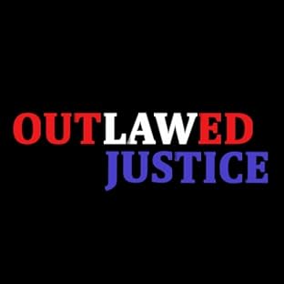 Outlawed Justice