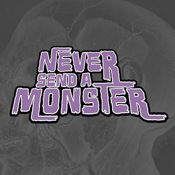 Never Send a Monster