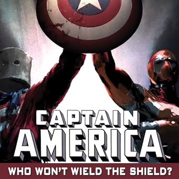 Captain America: Who Won't Wield The Shield? (2010)