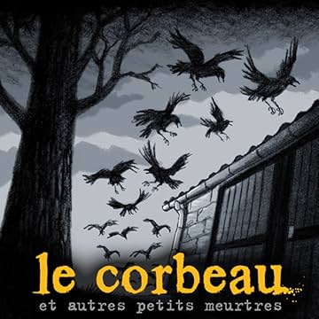 Le Corbeau et autres petits meurtres