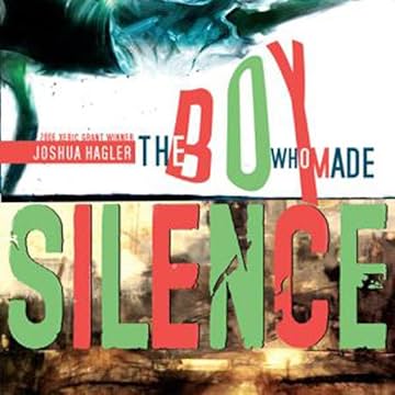 The Boy Who Made Silence