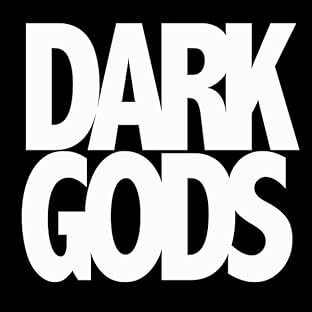 Dark Gods