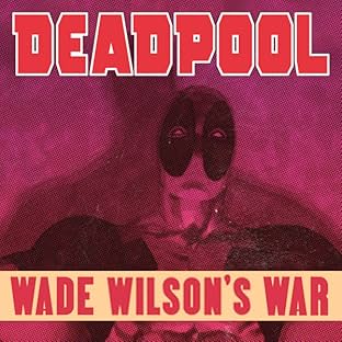 Deadpool: Wade Wilson's War
