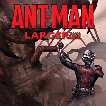 Ant-Man: Larger Than Life