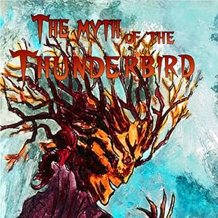 The Myth of the Thunderbird