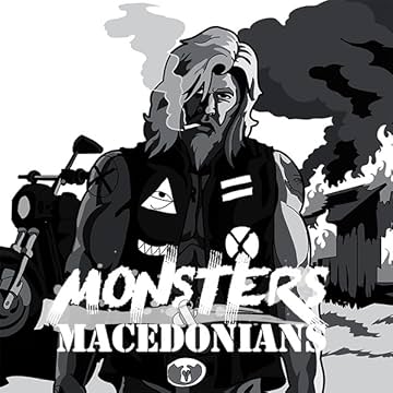 Monsters &amp; Macedonians