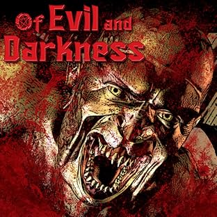 Of Evil and Darkness