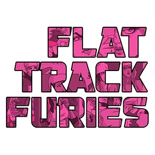 Flat Track Furies