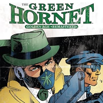 The Green Hornet: Golden Age Re-Mastered