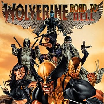 Wolverine: Road To Hell