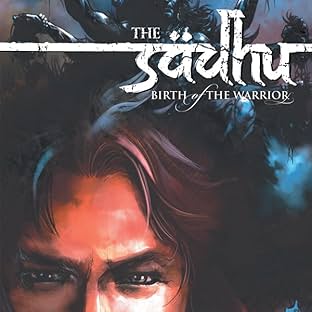 The Sadhu: Birth of the Warrior, Vol. 4