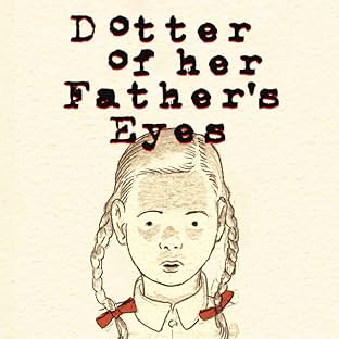 Dotter of Her Father's Eyes