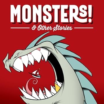 Monsters! and Other Stories