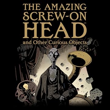 The Amazing Screw-On Head and Other Curious Objects