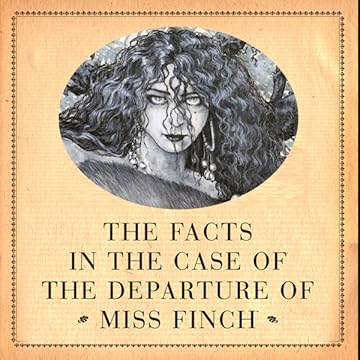 The Facts in the Case of the Departure of Miss Finch