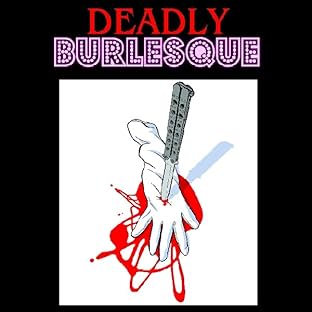 Deadly Burlesque