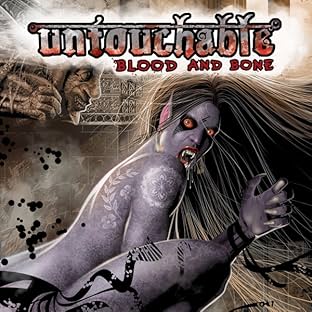 Untouchable: Blood and Bone