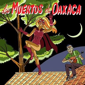 Los Muertos de Oaxaca