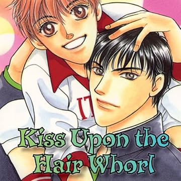 Kiss Upon the Hair Whorl