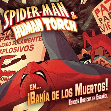 Spider-Man Y La Antorcha Humana En...Bahia De Los Muertos!
