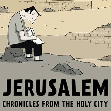 Jerusalem: Chronicles from the Holy City