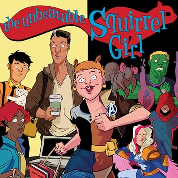 The Unbeatable Squirrel Girl (2015-2019)