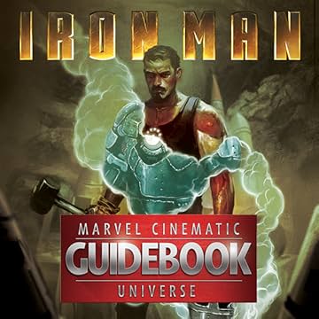 Guidebook to the Marvel Cinematic Universe: Marvel's Iron Man