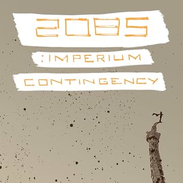 2085: Imperium Contingency