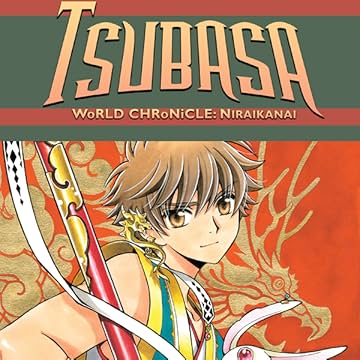 Tsubasa WoRLD CHRoNiCLE: Niraikanai