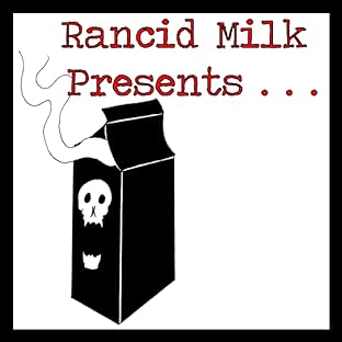 Rancid Milk Presents