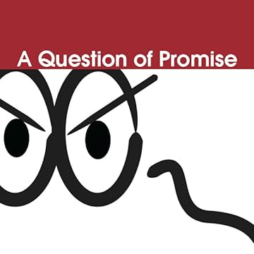 A Question of Promise