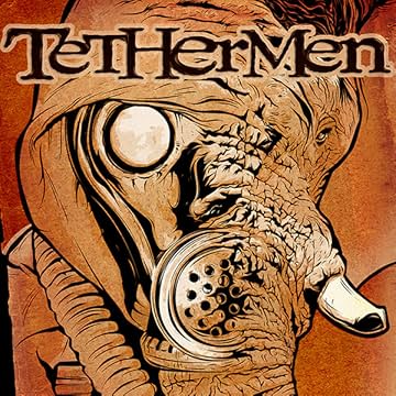 Tethermen &amp; The Kings of Stone