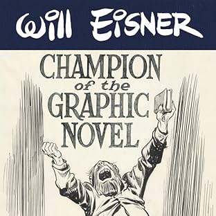 Will Eisner: Champion of the Graphic Novel